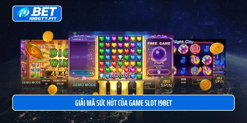 Giải mã sức hút của game nổ hũ i9BET