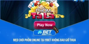 Mẹo chơi phỏm online tại i9BET không bao giờ thua